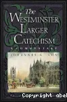 The westminster larger cathechism vignette