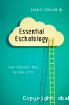 Essential eschatology vignette