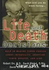 Life & death decisions vignette