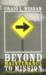 Beyond maintenance to mission vignette